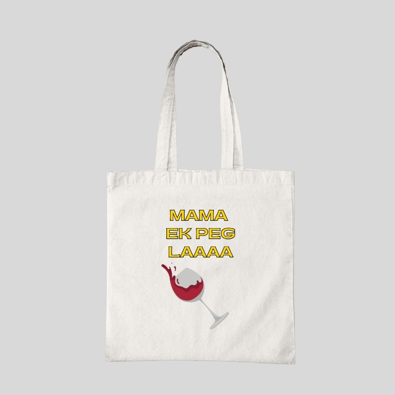 Mama Ek Peg Laaaa Tote Bag