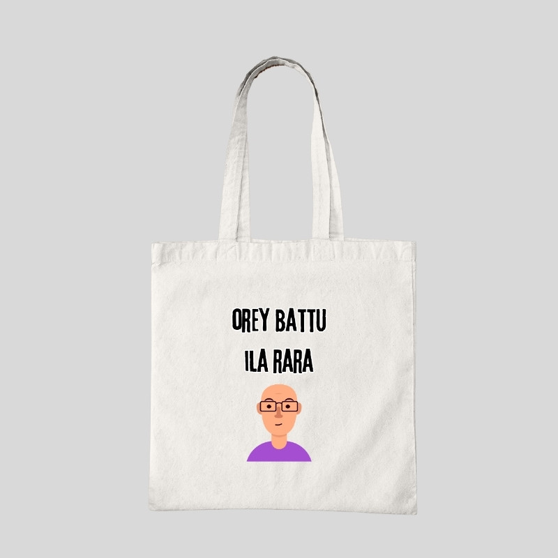 Orey Battu Ila Rara Tote Bag