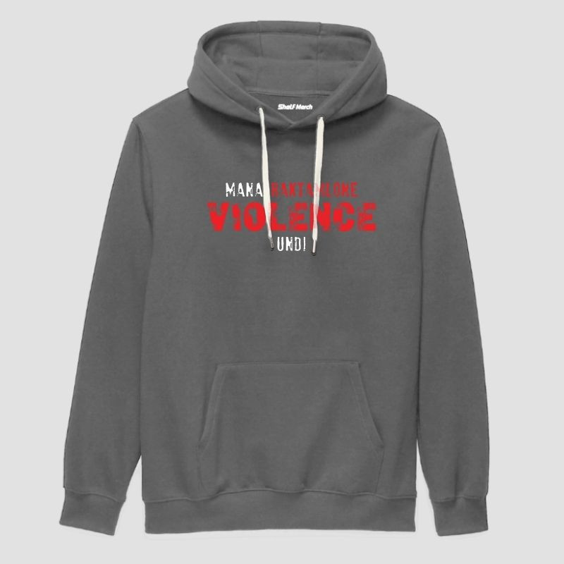 Mana Raktamlone Violence Undi Hoodie